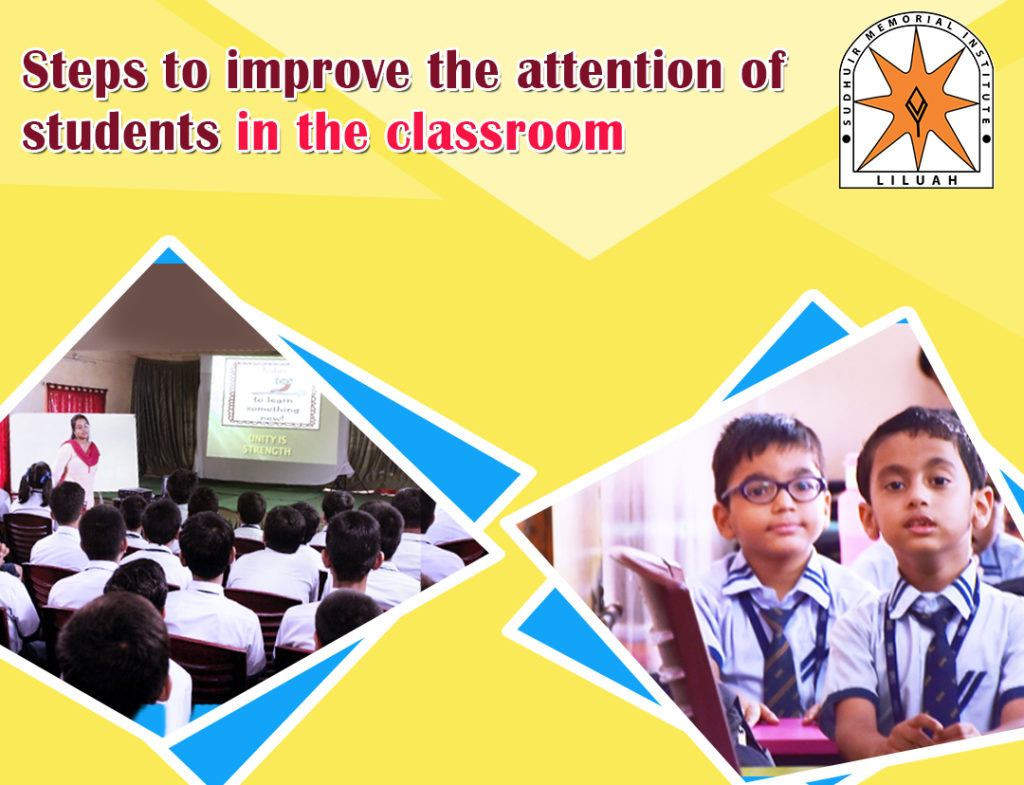 Steps to improve the attention of students in the classroom