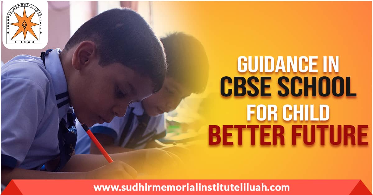 CBSE school for Child better future