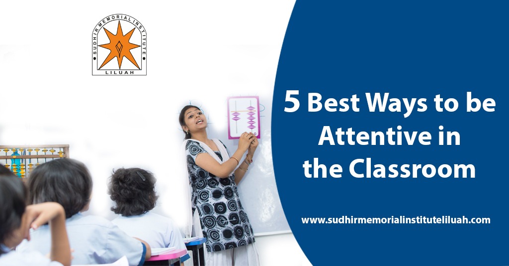 5 Best Ways to be Attentive in the Classroom at Best CBSE Schools
